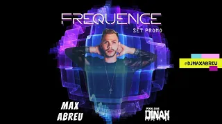 FREQUENCE -  DJ MAX ABREU -  POOL DAS DINAH