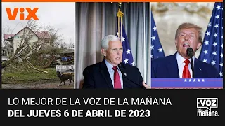 Lo mejor de La Voz de la Mañana del jueves 6 de abril de 2023