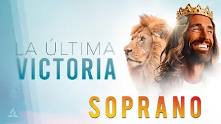 La Última Victoria - SOPRANO | Semana Santa 2024