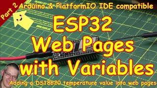 #260 ESP32 Web Pages PART 2 - adding a sensor value on the page & more!