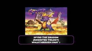 Spyro the Dragon (Reignited Trilogy) WALKTHROUGH Part 1 (HD)