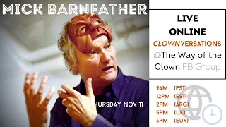 Clown-versation with MICK BARNFATHER