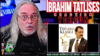 İbrahim Tatlıses Reaction - Yorgun - First Time Hearing - Requested