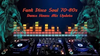 Funk Disco Soul 70-80s (Dance House Mix Update)