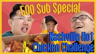 Nashville Hot Chicken Challenge Reaper Level Spicy! | 500 Sub Special | Downlow Chicken Shack Review