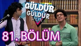 Güldür Güldür Show 81. Bölüm Tek Parça