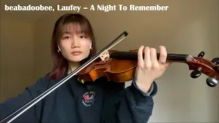 beabadoobee, Laufey – A Night To Remember | Violin Cover with Notes