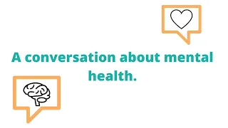 Conversations About Mental Health -- World Mental Health Day