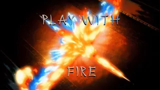 play with fire // Zuko & Azula