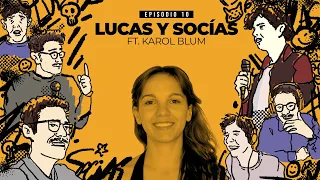 “Pintamonos” ft. Karol Blum | Lucas y Socias Una Vez Más #10