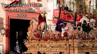 [4K] TRES CAIDAS DE TRIANA EN EL BARATILLO (COMPLETO) | 2022