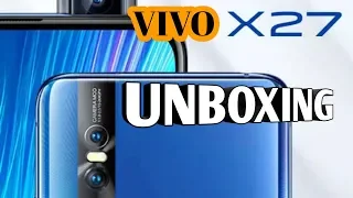 🔥🔥Vivo X27/VIVO X27 First Look,Snapdragon 855,Specs,Price,Feature & Launching Date,Unboxing,