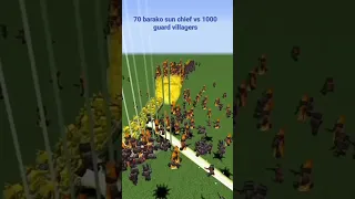 70 barako sun chief vs 1000 guard villagers in Minecraft