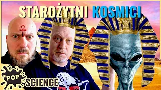 Starożytni Kosmici na poważnie - POP Science #22