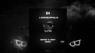 84, LOOKBUFFALO - Магия (Smoke & RDLV Remix)