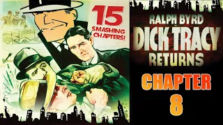 Dick Tracy Returns (1938) | Chapter #8 | Serial | 15 chapters | Ralph Byrd