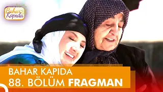 Bahar Kapıda 88. Bölüm Tanıtım | Siverek