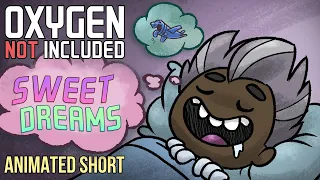 Oxygen Not Included [Animated Short] - Sweet Dreams