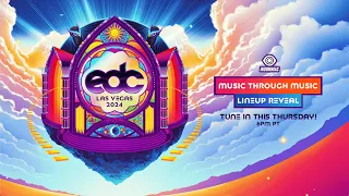 EDC Las Vegas 2024 - Music Through Music Lineup Reveal