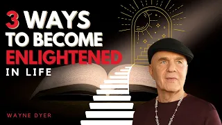 These Are The 3 Paths Available For You 🌞 Wayne Dyer Explains