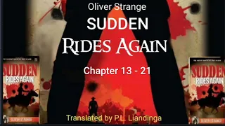 SUDDEN #5 : RIDES AGAIN Part - 2 (Ch 13 - 21| Author : Oliver Strange | Translator : P.L. Liandinga