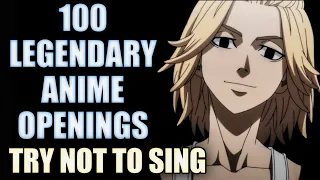 TRY NOT TO SING - 100 LEGENDARY ANIME OPENINGS