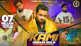 Kami (Full Video) | Masha Ali | Armaan Malik, Payal Malik, Kritika Malik |  Punjabi Song 2022