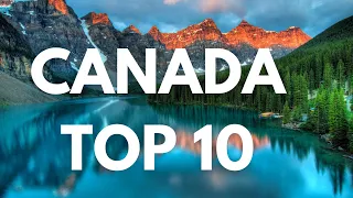 Top 10 Travel Destinations in Canada