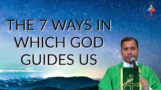 The 7 ways in which God guides us - Fr Joseph Edattu VC