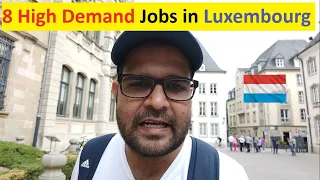 8 High Demand Jobs in Luxembourg