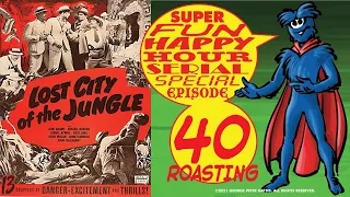 MOVIE 1x40 - LOST CITY of the JUNGLE 1946 ( 1 of 2 )