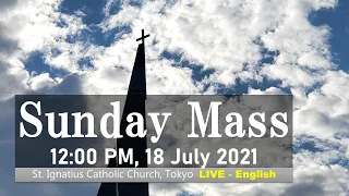 18/07/2021, 12 PM, Sunday Mass (16th Sunday in Ordinary Time) LIVE (英語ミサ)