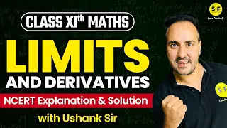 Limits and Derivatives One Shot Maths | Class 11 Maths NCERT Explanation & Solution with Ushank Sir