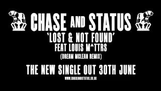 Chase & Status 'Lost & Not Found' feat Louis M^ttrs (Dream Mclean Remix)