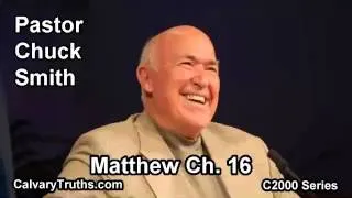 40 Matthew 16 - Pastor Chuck Smith - C2000 Series