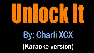 UNLOCK IT - Charli XCX (karaoke version)