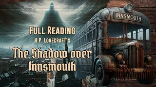 The Shadow over Innsmouth - H. P. Lovecraft audiobook