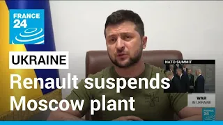 War in Ukraine: Renault suspends Moscow plant following Zelensky's speech • FRANCE 24 English