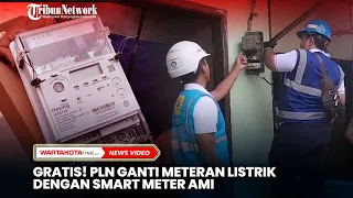 Gratis! PLN Ganti Meteran Listrik dengan Smart Meter AMI