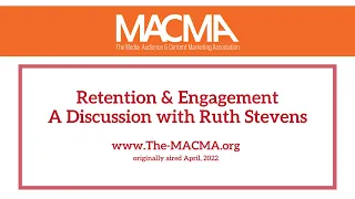 MACMA  Retention and Engagement   A Conversation with Ruth Stevens