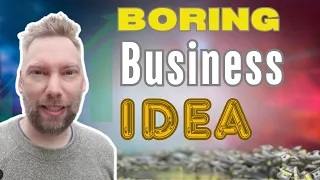 How to Build a Successful Boring Business for Long-Term Income