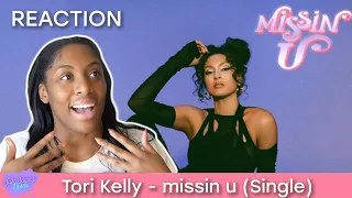 The nostalgia! Tori Kelly - missin u | REACTION