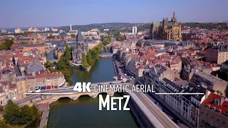 METZ by Drone 4K 🇫🇷 | FRANCE Ultra HD