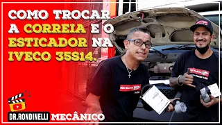 COMO TROCAR CORREIA E ESTICADOR NA IVECO 35S14