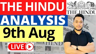 The Hindu Newspaper Analysis 9 August 2023 | Live Current Affairs for UPSC IAS by Sahil Saini