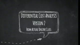 Differential Cost Analysis (Actual Online Class)