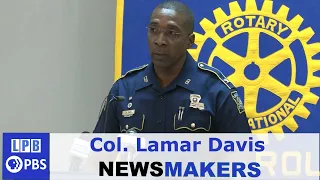 Colonel Lamar Davis | Louisiana State Police | 05/24/2023 | Newsmakers