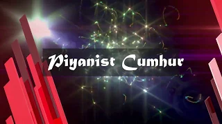 Piyanist Cumhur Kop Kop Kuchek