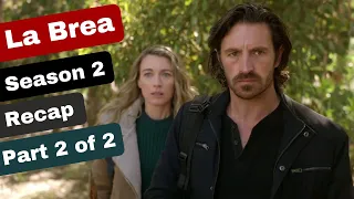 La Brea Season 2 Recap (Part 2 of 2)