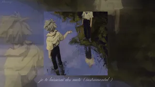 je te laisserai des mots but it's instrumental ~